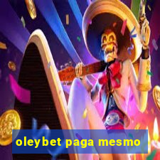 oleybet paga mesmo